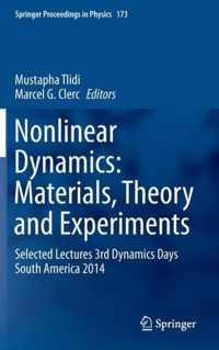 Nonlinear Dynamics: Materials, Theory and Experiments