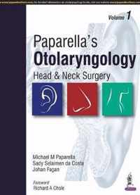 Paparella's Otolaryngology: Head & Neck Surgery