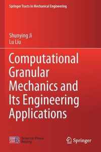 Computational Granular Mechanics and Its Engineering Applications