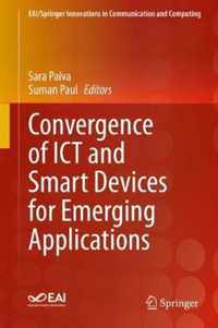 Convergence of Ict and Smart Devices for Emerging Applications