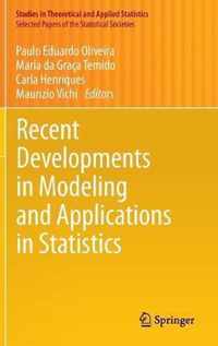 Recent Developments in Modeling and Applications in Statistics