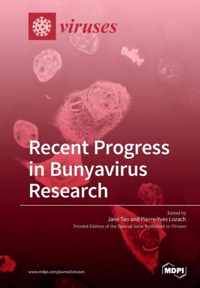 Recent Progress in Bunyavirus Research
