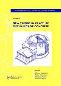 New Trends in Fracture Mechanics of Concrete