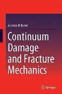 Continuum Damage And Fracture Mechanics