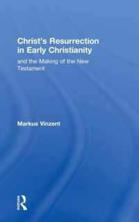 Christ's Resurrection in Early Christianity