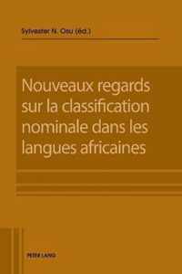 Nouveaux regards sur la classification nominale dans les langues africaines