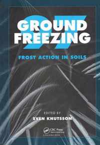 Ground Freezing 97: Frost Action in Soils