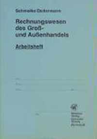 Rechnungswesen des Groß- und Außenhandels. Arbeitsheft