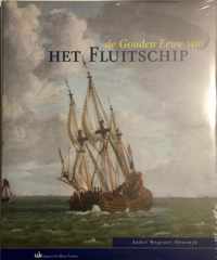 De Gouden Eeuw van het fluitschip