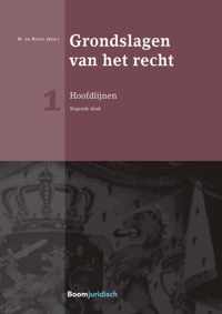 Boom Juridische studieboeken  -  Grondslagen van het recht 1: Hoofdlijnen