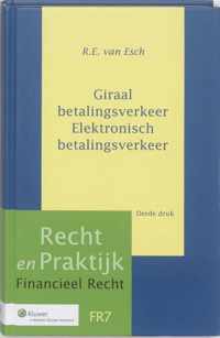 Recht en praktijk financieel recht 007 - Giraal betalingsverkeer/Elektronisch betalingsverkeer