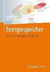 Energiespeicher - Bedarf, Technologien, Integration