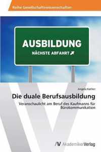 Die duale Berufsausbildung