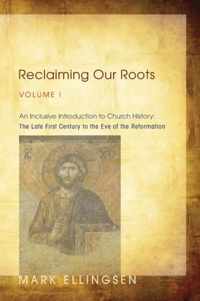 Reclaiming Our Roots, Volume 1