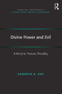 Divine Power and Evil: A Reply to Process Theodicy
