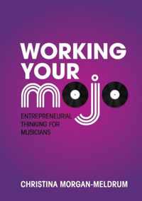 Working Your Mojo