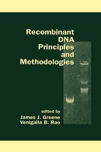 Recombinant DNA Principles and Methodologies