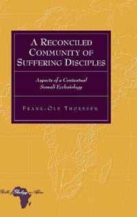 A Reconciled Community of Suffering Disciples