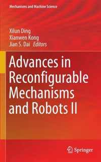 Advances in Reconfigurable Mechanisms and Robots II
