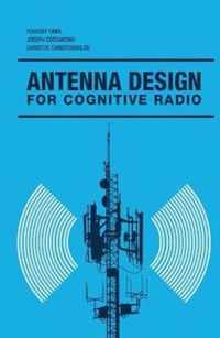 Antenna Design for Cognitive Radio