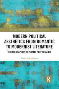 Modern Political Aesthetics from Romantic to Modernist Literature: Choreographies of Social Performance