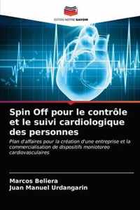 Spin Off pour le controle et le suivi cardiologique des personnes