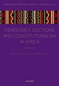 Democracy, Elections, and Constitutionalism in Africa