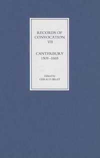 Records of Convocation VII  Canterbury, 15091603