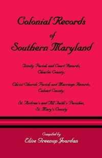 Colonial Records of Southern Maryland