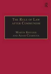 The Rule of Law After Communism: Problems and Prospects in East-Central Europe