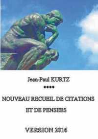 Nouveau recueil de citations et de pensees - Version 2016