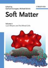 Soft Matter, Volume 4: Lipid Bilayers and Red Blood Cells
