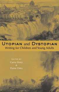 Utopian and Dystopian Writing for Children and Young Adults