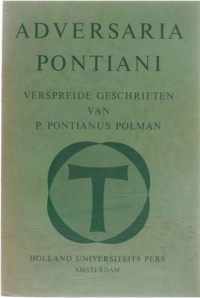 Adversaria Pontiani - Verspreide geschriften van P. Pontianus Polman