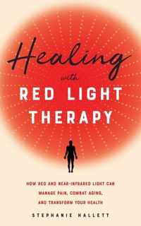 Healing With Red Light Therapy