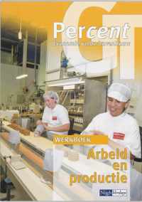 Percent Vmbo bovenbouw GT arbeid en productie Werkboek