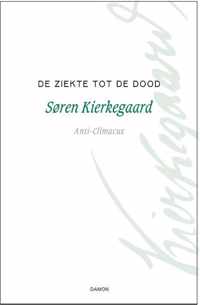 Kierkegaard Werken 6 -   De ziekte tot de dood