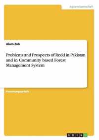 Problems and Prospects of Redd in Pakistan and in Community based Forest Management System