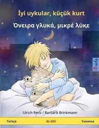 Sleep Tight, Little Wolf. Bilingual Children's Book (Turkish - Greek / Turkce - Yunanca)