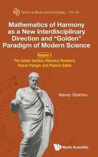 Mathematics of Harmony as a New Interdisciplinary Direction and ''Golden'' Paradigm of Modern Science