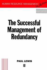 The Successful Management of Redundancy