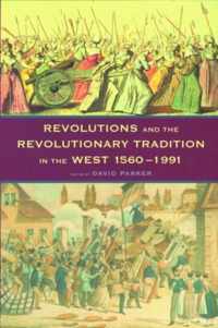 Revolutions and the Revolutionary Tradition