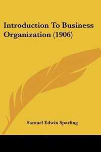 Introduction to Business Organization (1906)