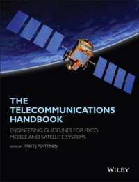 The Telecommunications Handbook: Engineering Guidelines for Fixed, Mobile and Satellite Systems