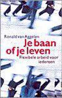 JE BAAN OF JE LEVEN