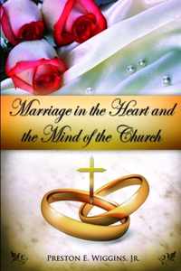 Marriage in the Heart and the Mind of the Church