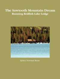 The Sawtooth Mountain Dream