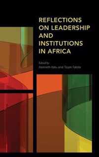 Reflections on Leadership and Institutions in Africa