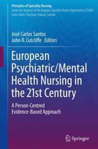 European Psychiatric Mental Health Nursing in the 21st Century