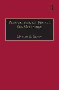 Perspectives on Female Sex Offending